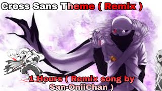 Cross Sans Theme  1 Hours  by SanOniiChan [upl. by Gertie531]