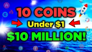 Top 10 Crypto Coins Under 1 These will EXPLODE [upl. by Aeret]