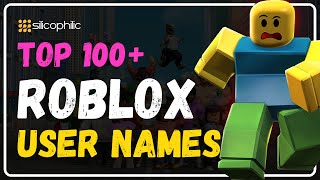 Top 100 ROBLOX Usernames in 2024  Best UNIQUEUNTAKEN Usernames for GIRLSBOYSUPDATED TUTORIAL [upl. by Zumstein]