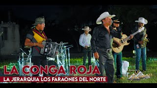 Los Faraones del Norte  Conga Roja En Vivo [upl. by Karlee96]