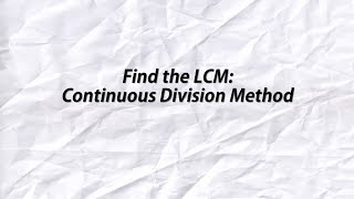 Find the LCM Easily Continuous Division Method  Grade 5 Math [upl. by Short455]