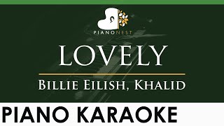 Billie Eilish Khalid  lovely  LOWER Key Piano Karaoke Instrumental [upl. by Culver]