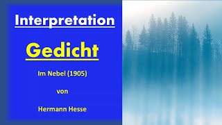 Interpretation  Im Nebel  Hermann Hesse  Gedicht [upl. by Anita]