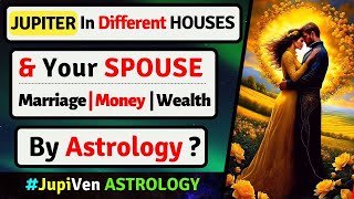 JUPITER IN DIFFERENT HOUSES  SPOUSE  MARRIAGE  MONEY  VEDIC ASTROLOGY  JUPITER IN ALL HOUSES [upl. by Vada288]