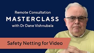 Safety Netting for Video with Dr Roger Neighbour  RCM 2 [upl. by Erick]