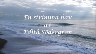 Månadens dikt En strimma hav av Edith Södergran [upl. by Malca]