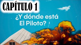 ¿Y dónde está el piloto  CAPÍTULO 1 ¿Lograrán evitar la catástrofe [upl. by Saiasi]