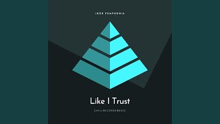 Like I Trust Dub [upl. by Bittner]