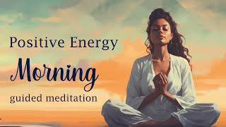 Morning Meditation full of Love amp Positive Energy [upl. by Adaval842]