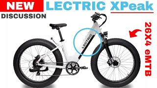 LECTRIC XPeak Fat Tire eBike  Discussion [upl. by Jecoa84]