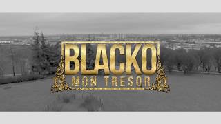 Blacko  Mon Trésor Clip Officiel [upl. by Norrehs]