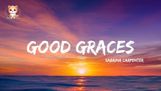 Sabrina Carpenter  Good Graces Official Lyric Video [upl. by Ernestus]