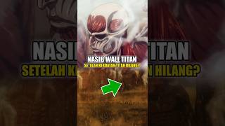 Nasib Wall Titan Pada Ending AOT shingekinokyojin attackontitan walltitan eren shorts [upl. by Horvitz]