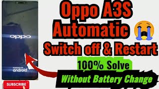 oppo A3S auto restart problem fix How to Oppo mobile auto on off problem solution [upl. by Dixon]