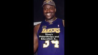 Shaqs Philanthropy and Education [upl. by Omrellig]