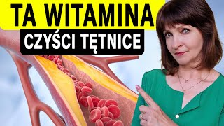 WITAMINA która oczyszcza NACZYNIA i obniża cholesterol oraz TRÓJGLICERYDY [upl. by Tremayne696]