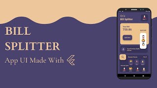 Flutter Bill Splitter App UI  Speed Code [upl. by Trudnak351]