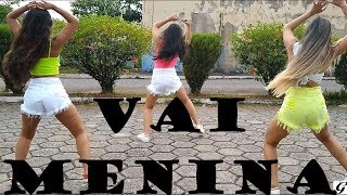 VAI MENINA  DJ PEDRO SAMPAIO  Coreografia G da dança [upl. by Afihtan471]