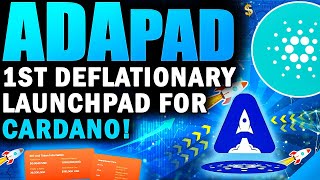 ADAPad  The First Deflationary Launchpad on Cardano [upl. by Ordway909]