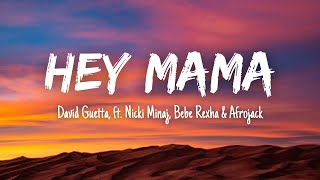 David Guetta  Hey Mama Lyrics ft Nicki Minaj Bebe Rexha amp Afrojack [upl. by Penthea]