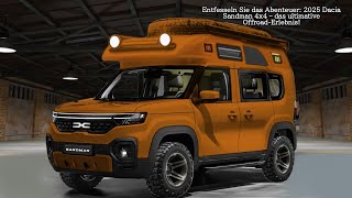 Entfesseln Sie das Abenteuer 2025 Dacia Sandman 4x4 – das ultimative OffroadErlebnis [upl. by Ecidnac97]