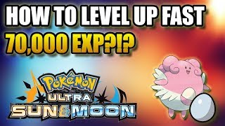 HOW TO LEVEL UP FAST IN POKEMON ULTRA SUN AND MOON BEST METHOD [upl. by Nitsyrc93]