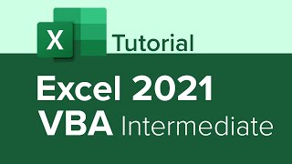 Excel 2021 VBA Intermediate Tutorial [upl. by Barris]