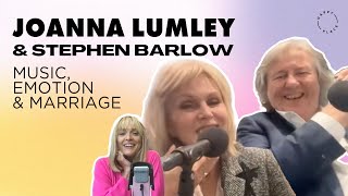 Joanna Lumley amp Stephen Barlow on Happy Place Podcast [upl. by Yragerg]