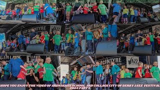 ARDNASHEE SCHOOL AND COLLAGE CITY OF DERRY JAZZ FESTIVAL 2023 PART 1 [upl. by Joshua975]