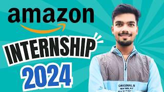 Amazon Internships  Internships for College Students  Internships 2024  Shubham Shah [upl. by Latreece]