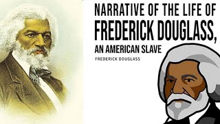 The Narrative of the Life of Frederick Douglass Written by Himself  Summary and Analysis [upl. by Nohpets99]