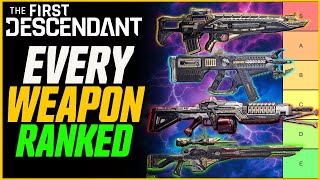 EVERY WEAPON RANKED TFD Gun Tier List PreSeason 1  The First Descendant [upl. by Garnes]