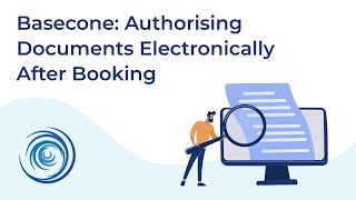 Basecone Authorising Documents Electronically After Booking [upl. by Lowe]