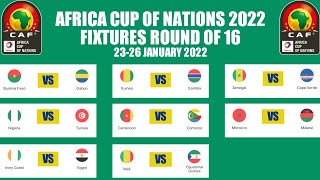 FIXTURES ROUND OF 16 AFRICA CUP OF NATIONS 2022 • AFCON ROUND OF 16 FIXTURES 2022 [upl. by Marga]