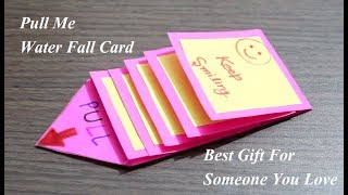 DIY  Water Fall Card  Pull Me Waterfall Card  Best Gift Card [upl. by Anama]