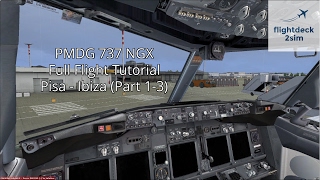 PMDG 737 NGX  REAL BOEING PILOT  Full Flight Tutorial  Pisa to Ibiza  Part 13 [upl. by Cilla]