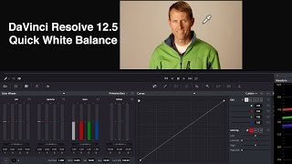 Quickly Correct White Balance in DaVinci Resolve 125 [upl. by Hwang]