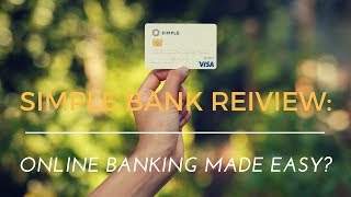 Simple Bank Review Minimalist online bank done right [upl. by Attenat993]