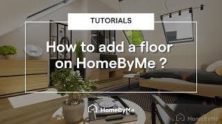 How to add a floor  HomeByMe Tutorials [upl. by Dnyletak]