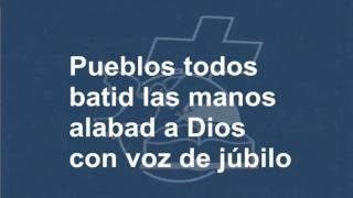 alabad a jehova  pueblos todos [upl. by Llatsyrk760]