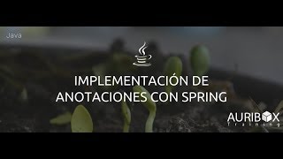 Implementación de Anotaciones con Spring [upl. by Constantino]