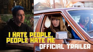 I Hate People People Hate Me  Official Red Band Trailer [upl. by Laure]