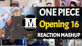 ONE PIECE Opening 16  Reaction Mashup [upl. by Nibor124]