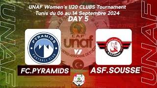 DAY5️⃣ FCPYRAMIDS 🆚 ASFSOUSSE🏆UNAF Women’s U20 CLUBS Tournament TUNIS 2024 [upl. by Karla744]