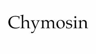 How to Pronounce Chymosin [upl. by Akina]