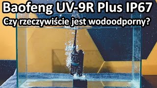 Baofeng UV9R IP67  Test wodoszczelności BAOFENG SIĘ ZEPSUŁ  Vlog 29 [upl. by Ortensia]