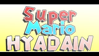 【Fandub】Super Mario Hyadain [upl. by Anaizit]