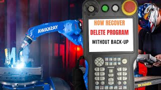 How to Recover Delete Program in Yaskawa Robot Yaskawa Panasonic ABB Kuka Fanuc Robot programing [upl. by Coucher]