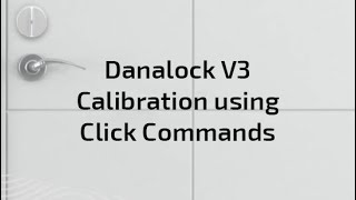 Danalock calibration using click commands [upl. by Arne]