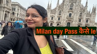 Milan day pass in hindi Milan day pass कैसे le in HindiMilan vlog in HindiMilan day pass [upl. by Kristina385]